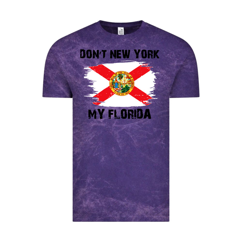 Don't New York My Florida T Shirt Flag Vintage Tee by artisFamous | Teevron