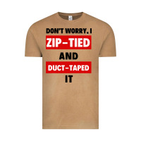 Vintage Camel don't worry i zip tied and duct taped it Vintage Tee - artisFamous