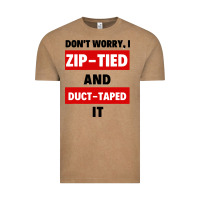 Vintage Coffee don't worry i zip tied and duct taped it Vintage Tee - artisFamous