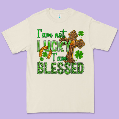 I Am Not Lucky I Am Blessed St. Patricks Premium Tee Designed By Bundleandbundleshop