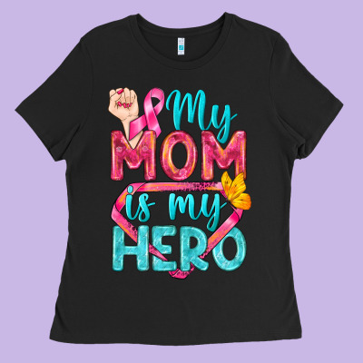 My Mom Is My Hero Breast Cancer Ladies Tee Designed By Bundleandbundleshop