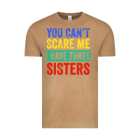Vintage Camel you can't scare me i have three sisters funny brother Vintage Tee - artisFamous