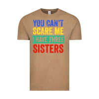 Vintage Coffee you can't scare me i have three sisters funny brother Vintage Tee - artisFamous