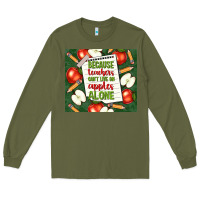 Army Green because teachers can't live on apples alone tumble Long Sleeve Tee - TumblerDesignByShophia