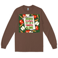Chestnut because teachers can't live on apples alone tumble Long Sleeve Tee - TumblerDesignByShophia