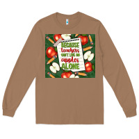 Toasted Coconut because teachers can't live on apples alone tumble Long Sleeve Tee - TumblerDesignByShophia