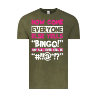 Vintage Olive how come everyone else yells bingo funny Vintage Tee - artisFamous