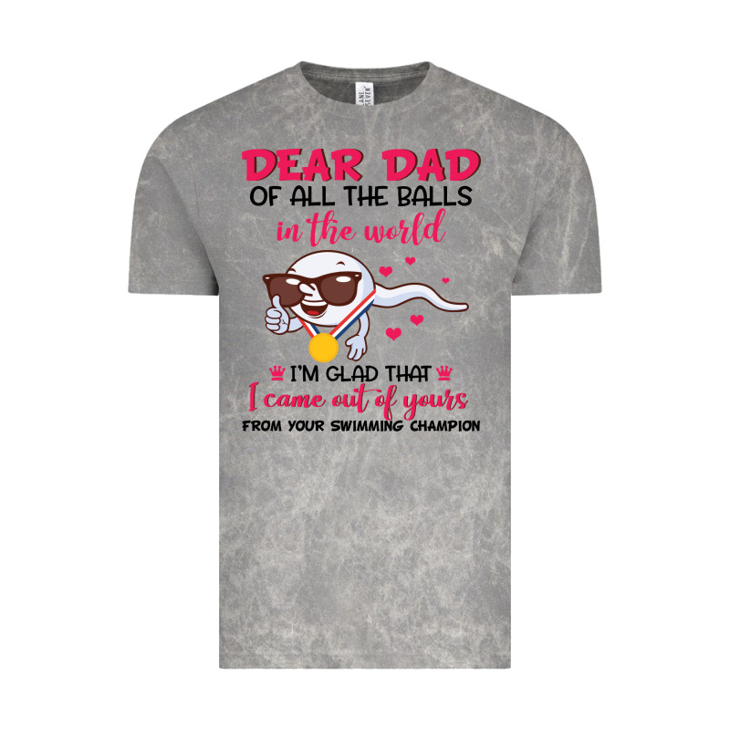 Dear Dad Of All The Balls In The World I’m Glad That I Came Out Of Y Vintage Tee by artisFamous | Teevron
