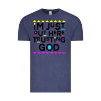 Vintage Denim i'm just out here trusting god Vintage Tee - artisFamous