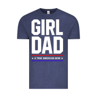 Vintage Denim Girl Dad A True American Hero - Fathers Day Gift Vintage Tee - artisFamous
