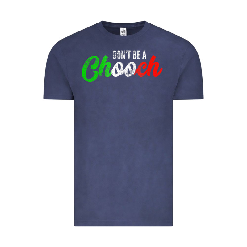 Don't Be A Chooch  Funny Italian Slang Dad Joke Gift Shirt Vintage Tee by artisFamous | Teevron