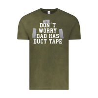 Vintage Olive don't worry dad has duct tape funny saying gift t shirt Vintage Tee - artisFamous