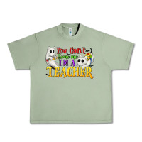 Oil Green You Can't Scare Me I'm a Teacher Urban Heavy Tee - texasbilliewilder