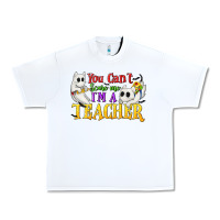 White You Can't Scare Me I'm a Teacher Urban Heavy Tee - texasbilliewilder