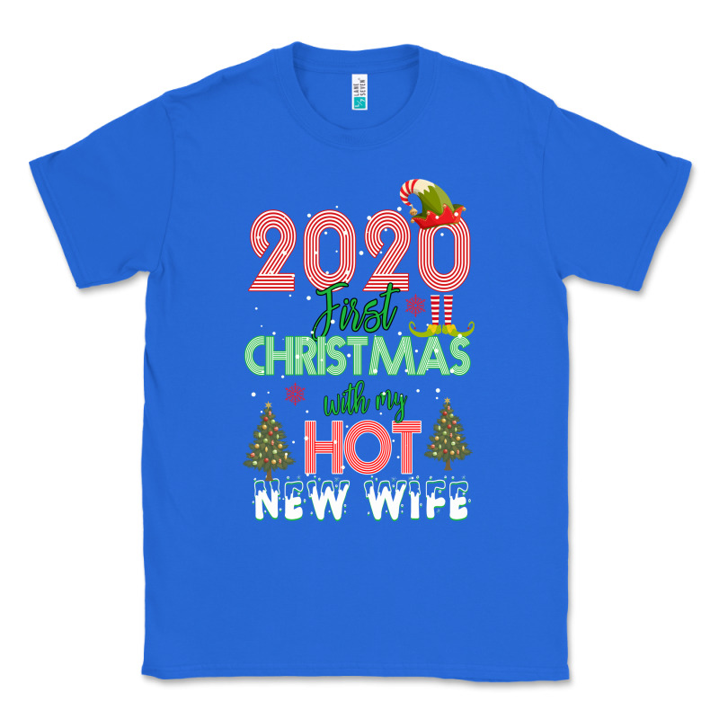 2020 First Christmas With My Hot New Wife Classic Tee by Bettercallsaul | Teevron