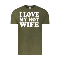 Vintage Olive i love my hot wife Vintage Tee - artisFamous