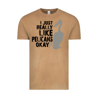 Vintage Camel i just really like pelicans okay Vintage Tee - artisFamous