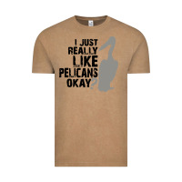 Vintage Coffee i just really like pelicans okay Vintage Tee - artisFamous