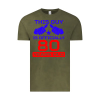 Vintage Olive this guy is 80 years funny 80th birthday Vintage Tee - artisFamous