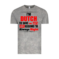 Cloud Rock i'm dutch to save time let's just assume i'm alway Vintage Tee - artisFamous