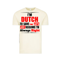 Vintage Arctic i'm dutch to save time let's just assume i'm alway Vintage Tee - artisFamous