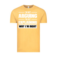Vintage Mustard I'M NOT ARGUING I'M JUST EXPLAINING WHY I'M RIGHT FUNNY Vintage Tee - artisFamous