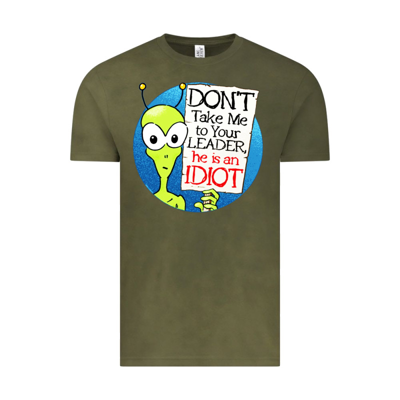Dont Take Me To Your Leader Vintage Tee by artisFamous | Teevron