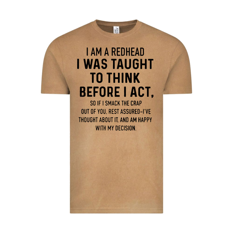 I Am A Redhead I Was Taught To Think Vintage Tee by artisFamous | Teevron