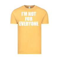 I'm Not For Everyone Funny Vintage Tee | Teevron