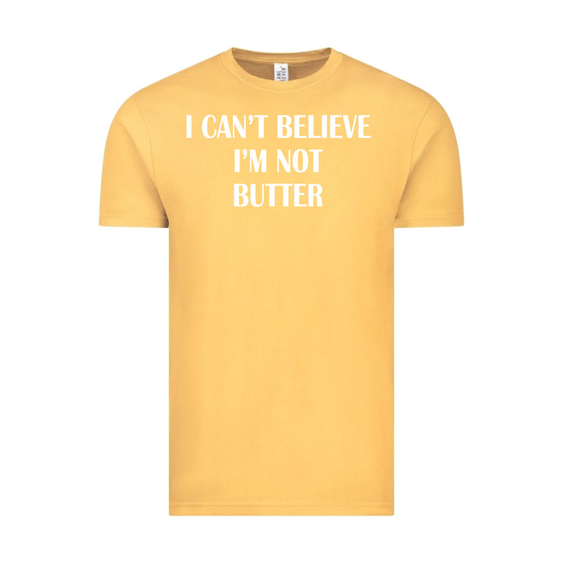 I Cant Believe Im Not Butter Vintage Tee by artisFamous | Teevron