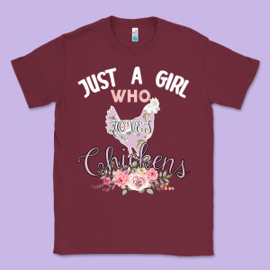 Just A Girl Who Loves Chickens Classic Tee Designed By Bettercallsaul