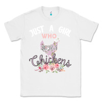 White Just a girl who loves chickens Classic Tee - Bettercallsaul