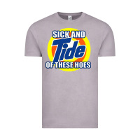 Vintage Zinc sick and tide of these hoes Vintage Tee - artisFamous