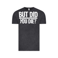 Vintage Black but did you die Vintage Tee - artisFamous