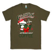 Army Green All I Want For Christmas Is You Just Kidding I Want Coffee Classic Tee - Bettercallsaul