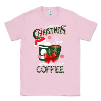 Bubblegum Pink All I Want For Christmas Is You Just Kidding I Want Coffee Classic Tee - Bettercallsaul
