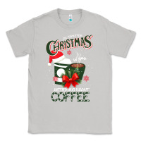 Moon Dust All I Want For Christmas Is You Just Kidding I Want Coffee Classic Tee - Bettercallsaul
