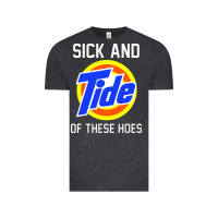 Vintage Black sick and tide of these hoes Vintage Tee - artisFamous
