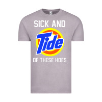 Vintage Zinc sick and tide of these hoes Vintage Tee - artisFamous