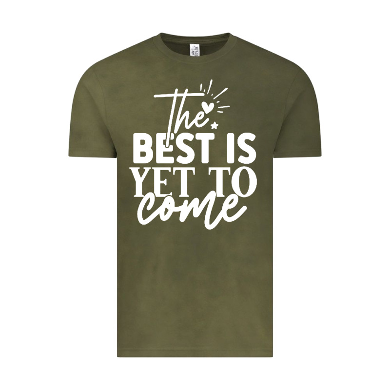 The Best Is Yet To Come Shirt Vintage Tee by artisFamous | Teevron