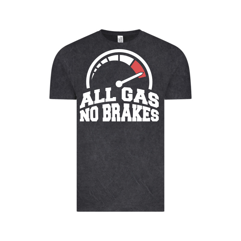 All Gas No Brakes Vintage Tee by artisFamous | Teevron