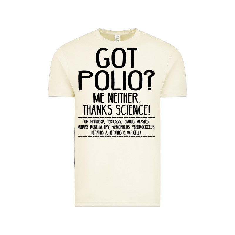 Got Polio Me Neither Thanks Science Vintage Tee by artisFamous | Teevron
