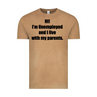 Vintage Camel i'm unemployed and i live with my parents Vintage Tee - artisFamous