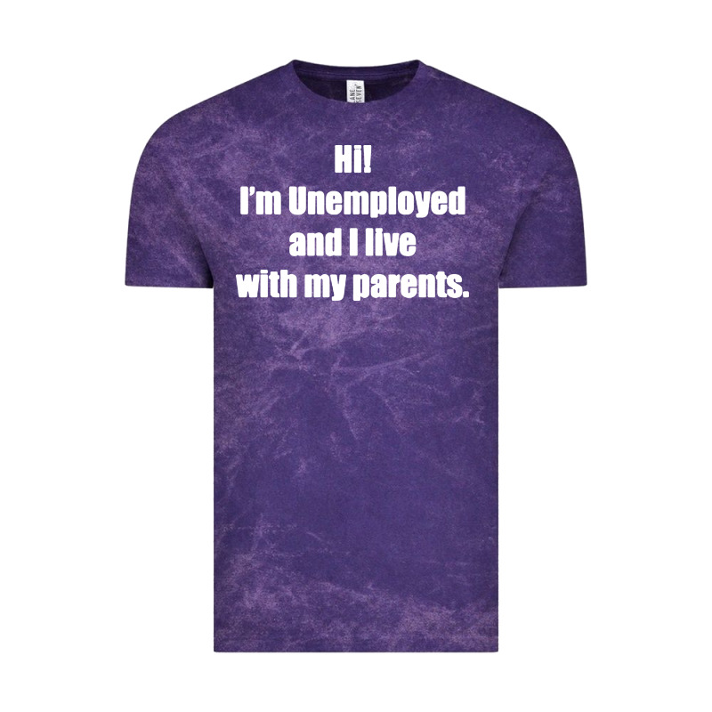 I'm Unemployed And I Live With My Parents Vintage Tee by artisFamous | Teevron