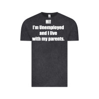 Vintage Black i'm unemployed and i live with my parents Vintage Tee - artisFamous
