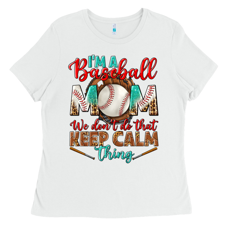 I'm A Baseball Mom We Don't Do That Ladies Tee by BundleAndBundleShop | Teevron