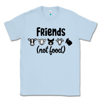 Dusty Blue Friends not Food Classic Tee - Bettercallsaul