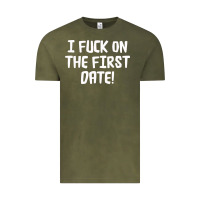 Vintage Olive i f'ck on the first date Vintage Tee - artisFamous