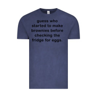 Vintage Denim guess who started to make brownies Vintage Tee - artisFamous