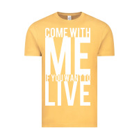 Come With Me If You Want To Live Vintage Tee | Teevron